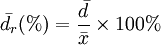 ar{d_r}(%)=frac{arj452r0i}{ar{x}}	imes 100%