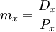 m_x=frac{D_x}{P_x}