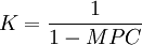 K=frac{1}{1-MPC}